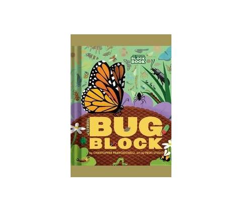 Bugblock an Abrams Block Book Franceschelli Christopher