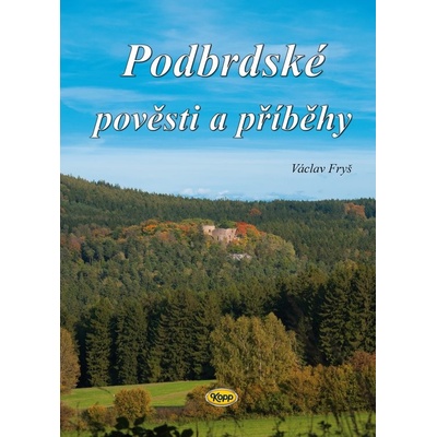 Podbrdské pověsti a příběhy - Václav Fryš