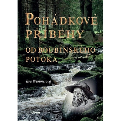 Pohádkové příběhy od boubínského potoka - Eva Wimmerová
