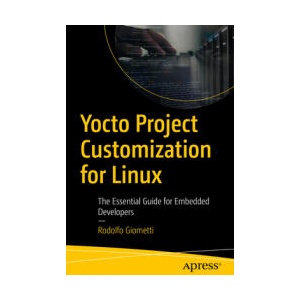 Yocto Project Customization for Linux | Giometti, Rodolfo (ISBN: 9798868814341)