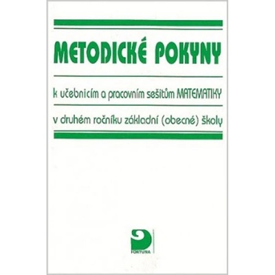 Metodická příručka k učebnicím z matematiky ve 2. r. ZŠ - Coufalová Jana, Pěchoučková Šárka, Hejl Jiří