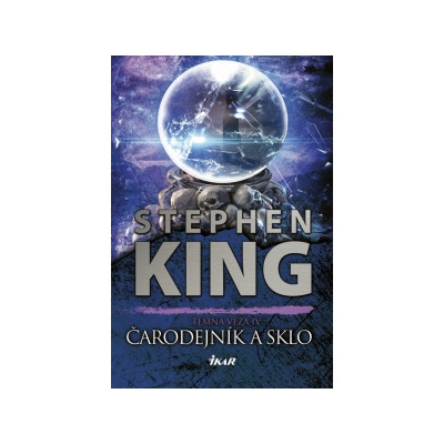 Temná veža 4: Čarodejník a sklo - Stephen King