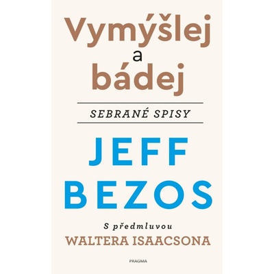 Vymýšlej a putuj - Bezos Jeff