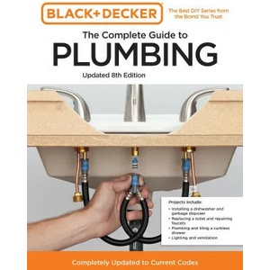Black and Decker The Complete Guide to Plumbing 8th Edition | Chris Peterson (ISBN: 9780760381144)