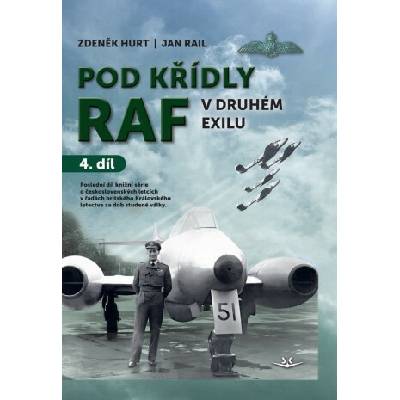 Pod křídly RAF v druhém exilu 4. díl