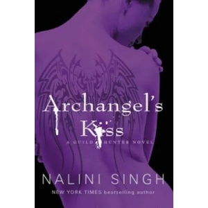 Archangel's Kiss | Nalini Singh (2010)