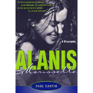 Alanis Morissette: A Biography (ISBN: 9780312180355)