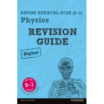 Pearson REVISE Edexcel GCSE (9-1) Physics Higher Revision Guide | Mike O'Neill