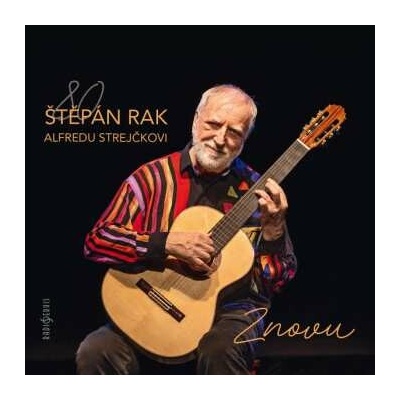 Štěpán Rak: Alfredu Strejčkovi Znovu CD