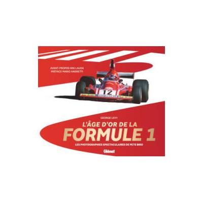 L'Âge d'or de la Formule 1 | Pete Biro, George Levy