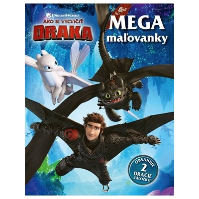 Ako si vycvičiť draka Megamaľovanky 0