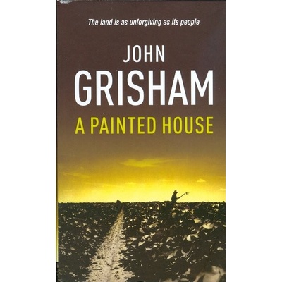 A Painted House - John Grisham