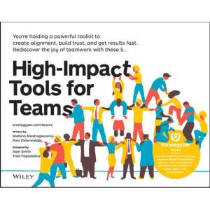High-Impact Tools for Teams | Stefano Mastrogiacomo, Alexander Osterwalder (ISBN: 9781119602385)