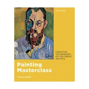 Painting Masterclass | Susie Hodge (ISBN: 9780500239957)