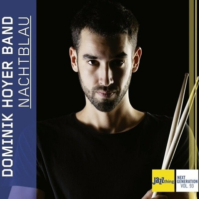 HOYER, DOMINIK -BAND NACHTBLAU - JAZZ THING NEXT GENERATION VOL. 93 CD