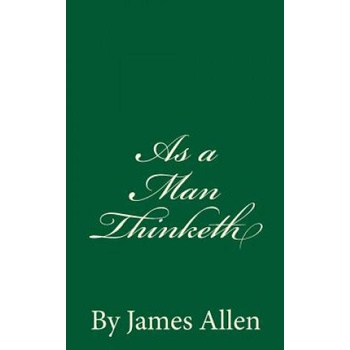 Image 1 of As a Man Thinketh: By James Allen | James Allen