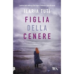 Figlia della cenere | Ilaria Tuti (2026)