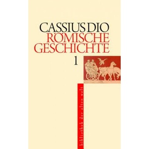 Römische Geschichte, 5 Teile | Cassius Dio, Otto Veh (2007)