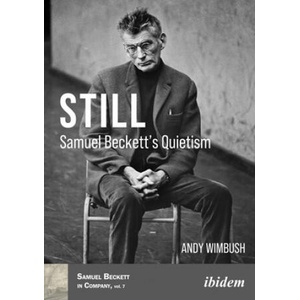 Still - Samuel Beckett's Quietism | Wimbush Andy, Paul Stewart (ISBN: 9783838213699)