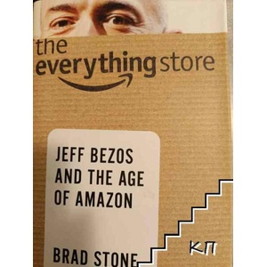 The Everything Store: Jeff Bezos and the Age of Amazon (ISBN: 9780316219266)