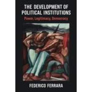 Development of Political Institutions | Federico Ferrara (ISBN: 9780472038985)