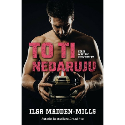 To ti nedaruju - Ilsa Madden-Mills