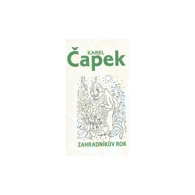 Zahradníkův rok - Karel Čapek - CZ