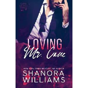 Loving Mr. Cane (Cane #3) | Shanora Williams (ISBN: 9781726814379)