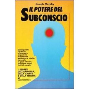 Il potere del subconscio | Joseph Murphy (1990)