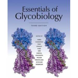 Essentials of Glycobiology, Third Edition | Ajit Varki, Richard D. Cummings, Jeffrey D. Esko (ISBN: 9781621821328)