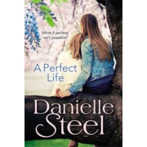 Perfect Life | Danielle Steel (2015)