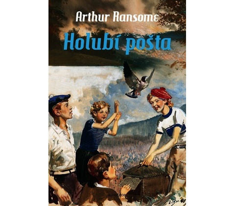 Holubí pošta - Ransome Arthur
