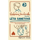 Léta sametová - Štěpán Javůrek