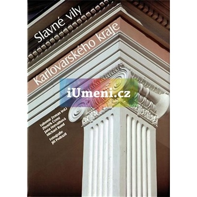 Slavné vily Karlovarského kraje - Zbyněk Černý, Jana Horváthová, Michael Rund
