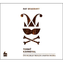 Temný karneval - Ray Bradbury - - Miloslav Mejzlík, Martin Hruška