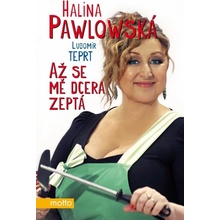 Až se mě dcera zeptá - Halina Pawlowská, Lubomír Teprt
