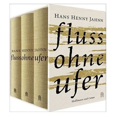 Fluss ohne Ufer, 3 Bde. - Jahnn, Hans H.