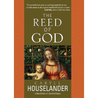 Reed of God Houselander Caryll