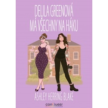 Delila Greenová má všechny na háku - Ashley Herring Blake