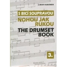 S bicí soupravou 3 - Nohou jak rukou - Libor Kubánek
