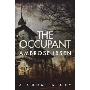 The Occupant | Ambrose Ibsen (2017)