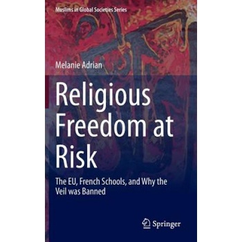 Religious Freedom at Risk | Melanie Adrian