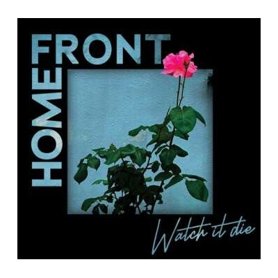 Home Front - Watch It Die CD