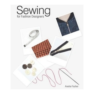Sewing for Fashion Designers - Anette Fischer - Hardcover