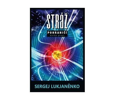 Stráž - Sergej Lukjaněnko