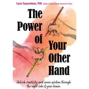 Power of Your Other Hand | Lucia Capacchione (ISBN: 9781573247474)