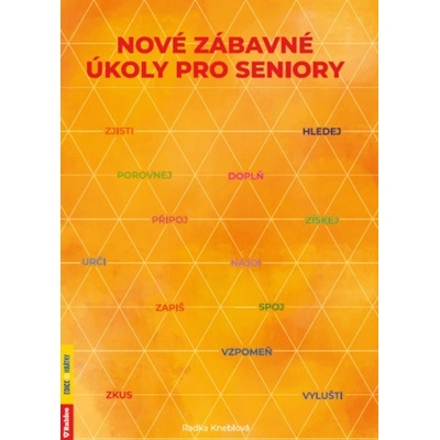 Nové zábavné úkoly pro seniory - Radka Kneblová