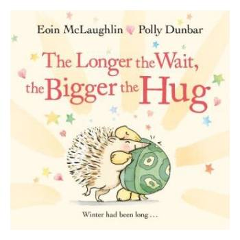 Longer the Wait, the Bigger the Hug