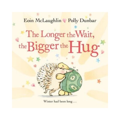 Longer the Wait, the Bigger the Hug