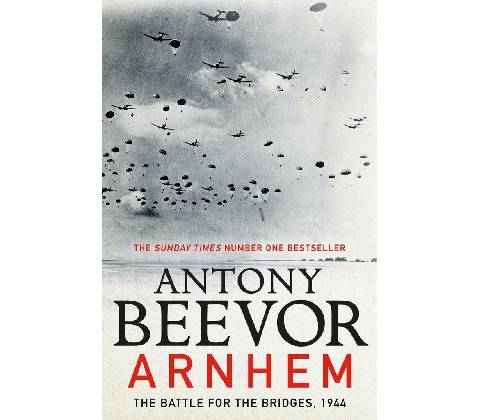 Antony Beevor - Arnhem